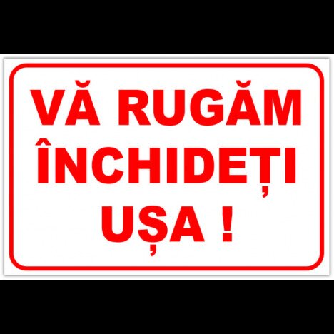 Indicator va rugam inchideti usa