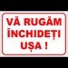 Indicator va rugam inchideti usa